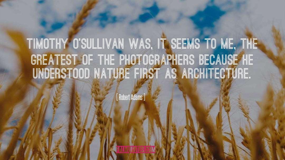 Landscape Photography quotes by Robert Adams