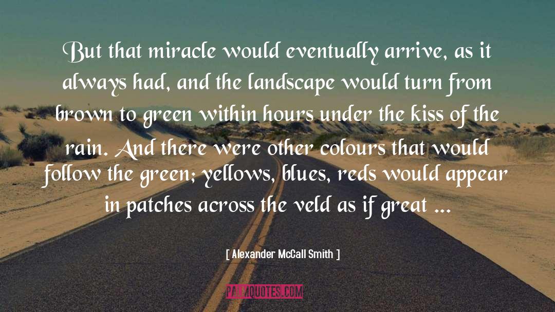 Landscape quotes by Alexander McCall Smith
