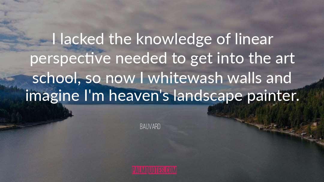 Landscape quotes by Bauvard