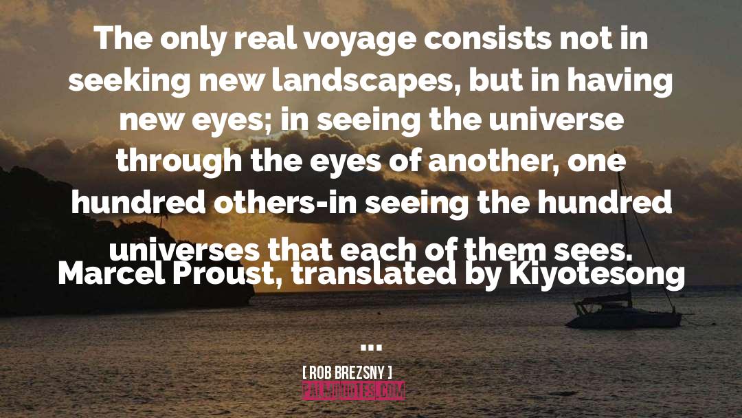 Landscapes quotes by Rob Brezsny