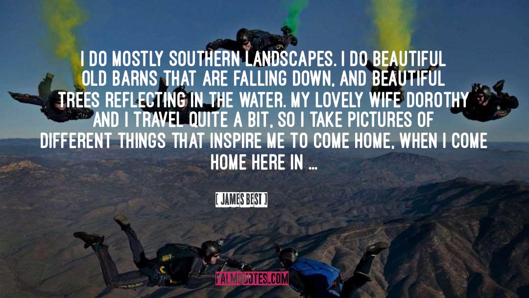 Landscapes quotes by James Best