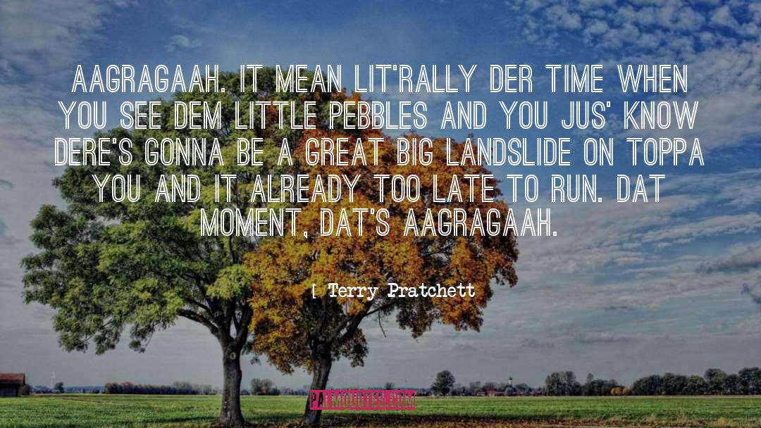Landslide quotes by Terry Pratchett
