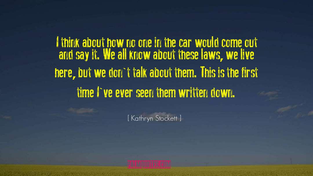 Landspeeder Car quotes by Kathryn Stockett