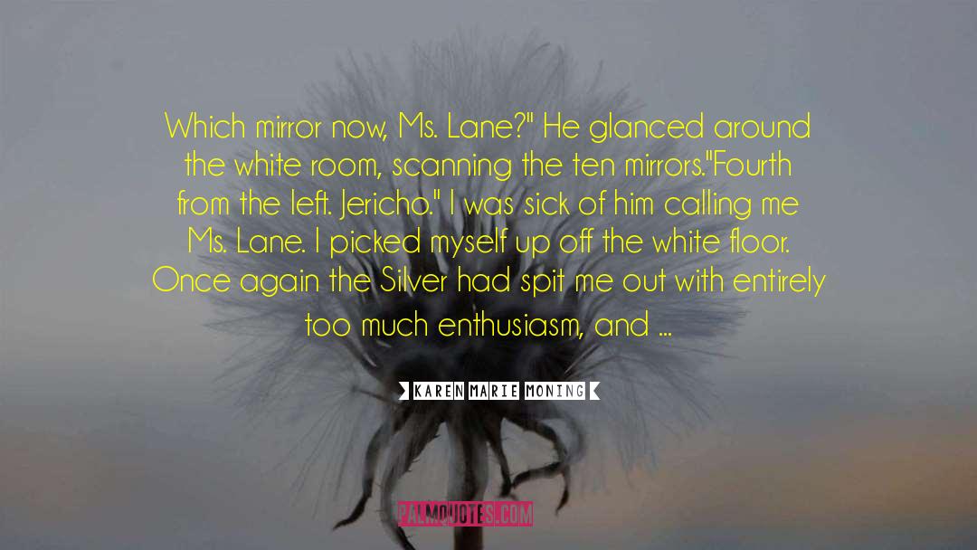 Lane Mcevoy quotes by Karen Marie Moning