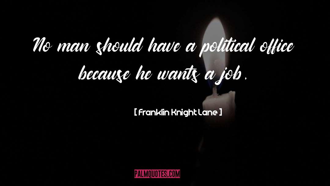 Lane quotes by Franklin Knight Lane