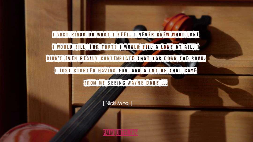 Lane quotes by Nicki Minaj