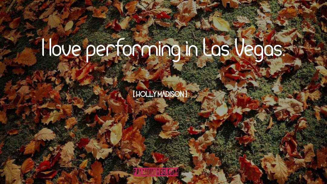 Lanfranchi Las Vegas quotes by Holly Madison