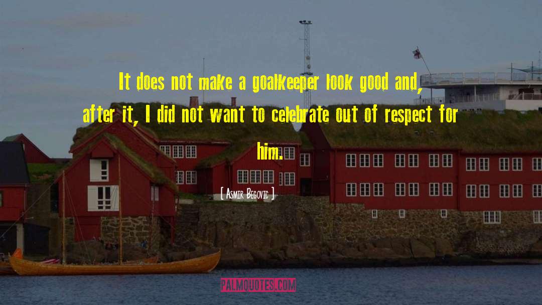 Langerak Goalkeeper quotes by Asmir Begovic