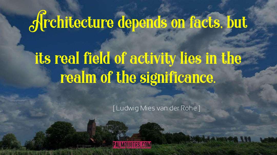 Langhorst Field quotes by Ludwig Mies Van Der Rohe