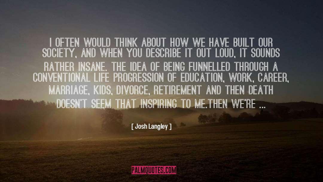 Langley quotes by Josh Langley
