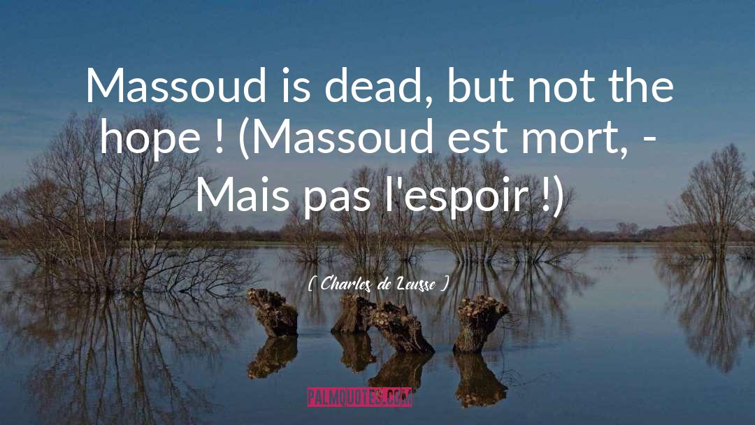 Langoisse De Mort quotes by Charles De Leusse