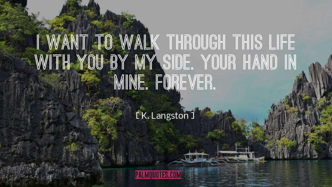 Langston quotes by K. Langston