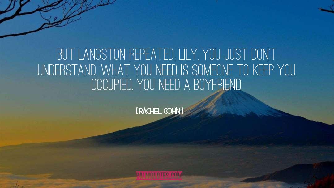Langston quotes by Rachel Cohn
