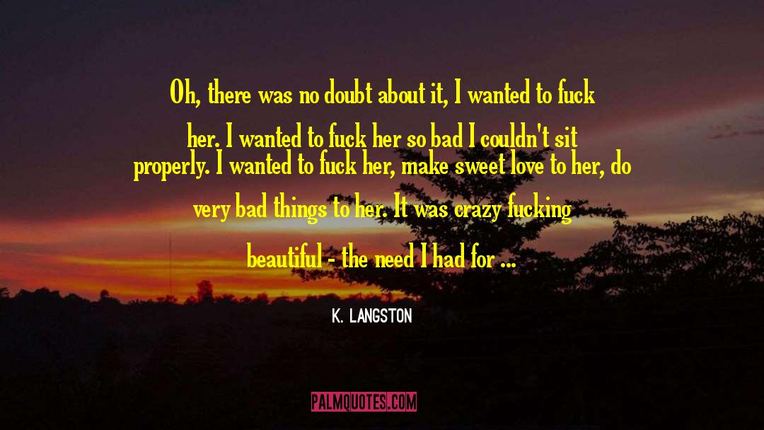 Langston quotes by K. Langston