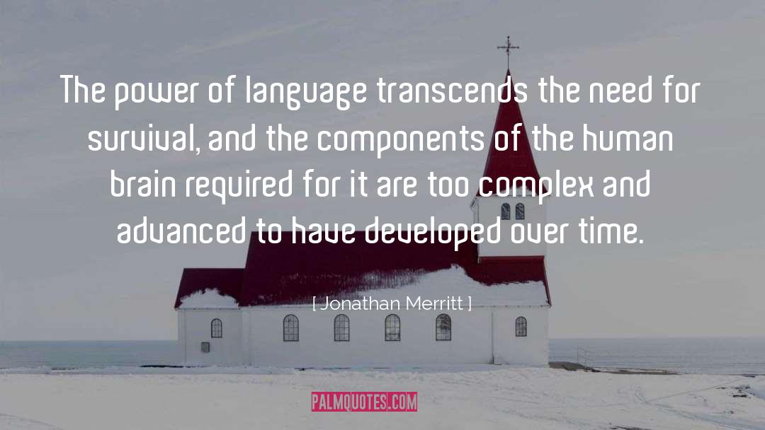 Language Acquisiton quotes by Jonathan Merritt