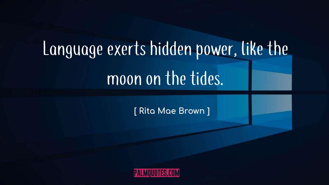 Language And Power quotes by Rita Mae Brown