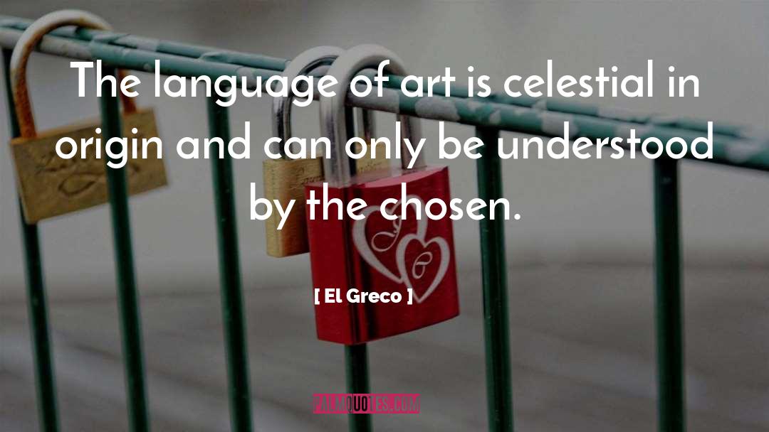 Language Art quotes by El Greco