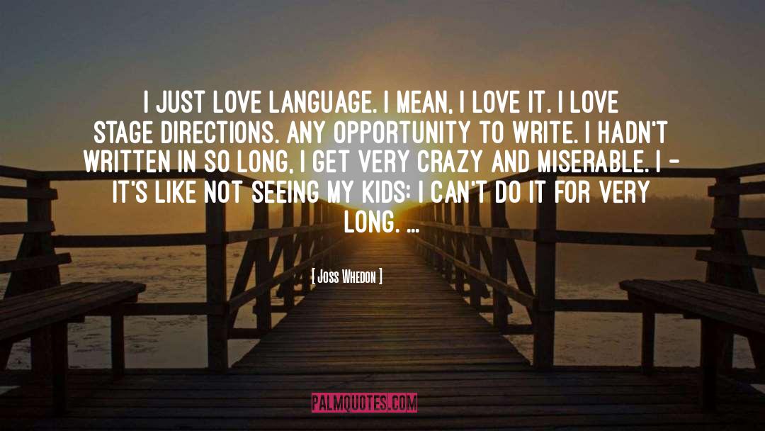 Language Arts quotes by Joss Whedon