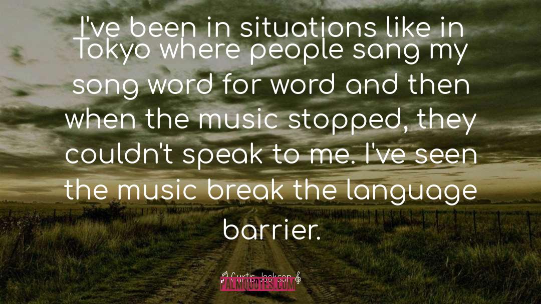 Language Barrier quotes by Curtis Jackson