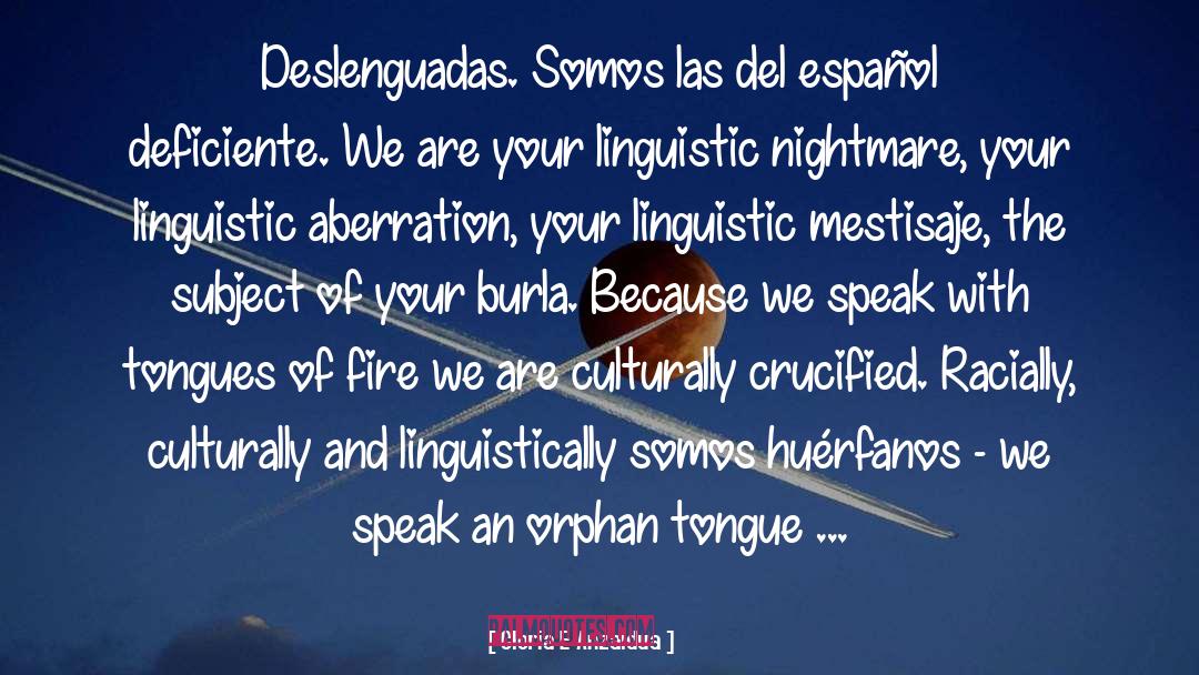 Language Barrier quotes by Gloria E Anzaldua