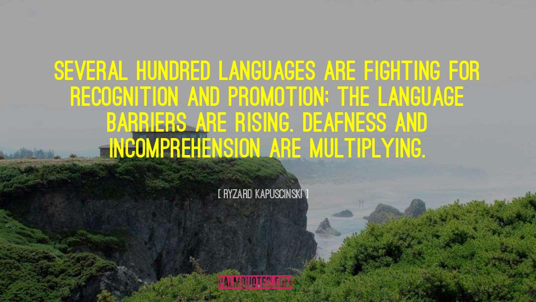 Language Barriers quotes by Ryzard Kapuscinski