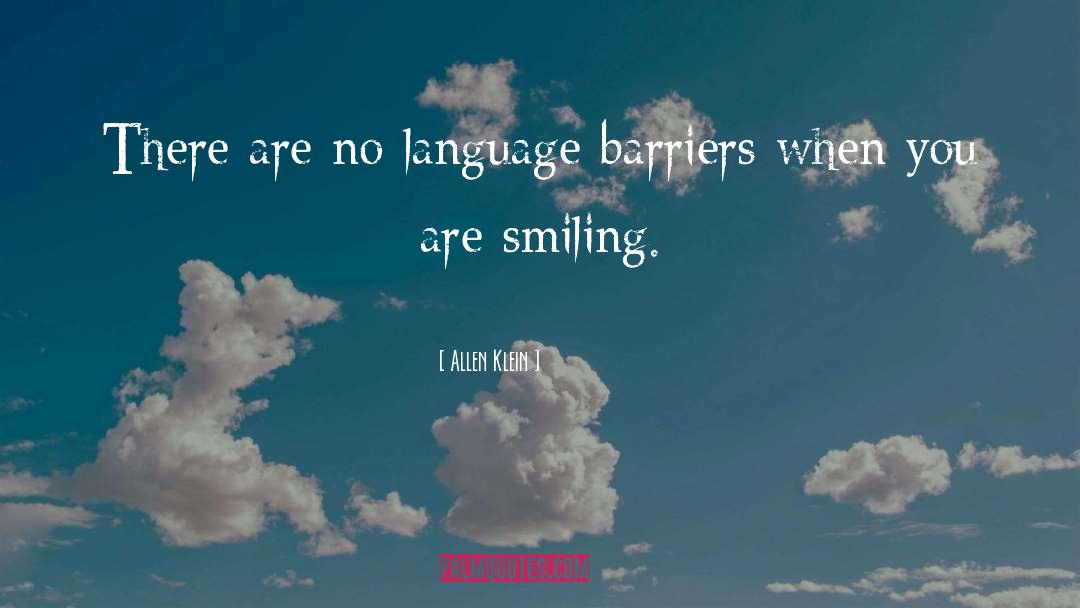 Language Barriers quotes by Allen Klein