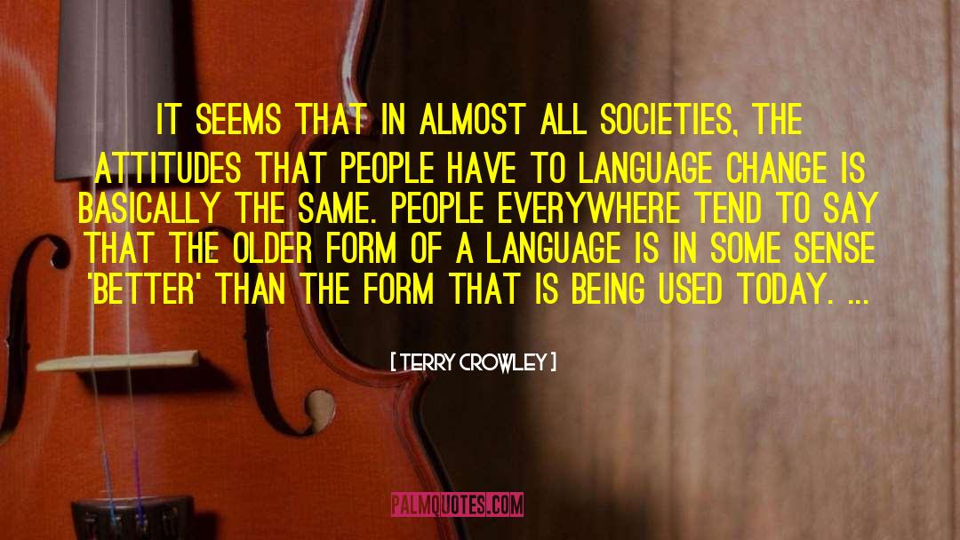 Language Change quotes by Terry Crowley
