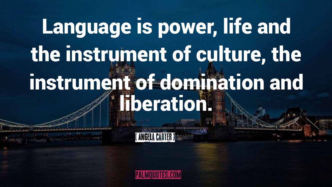 Language Culture quotes by Angela Carter