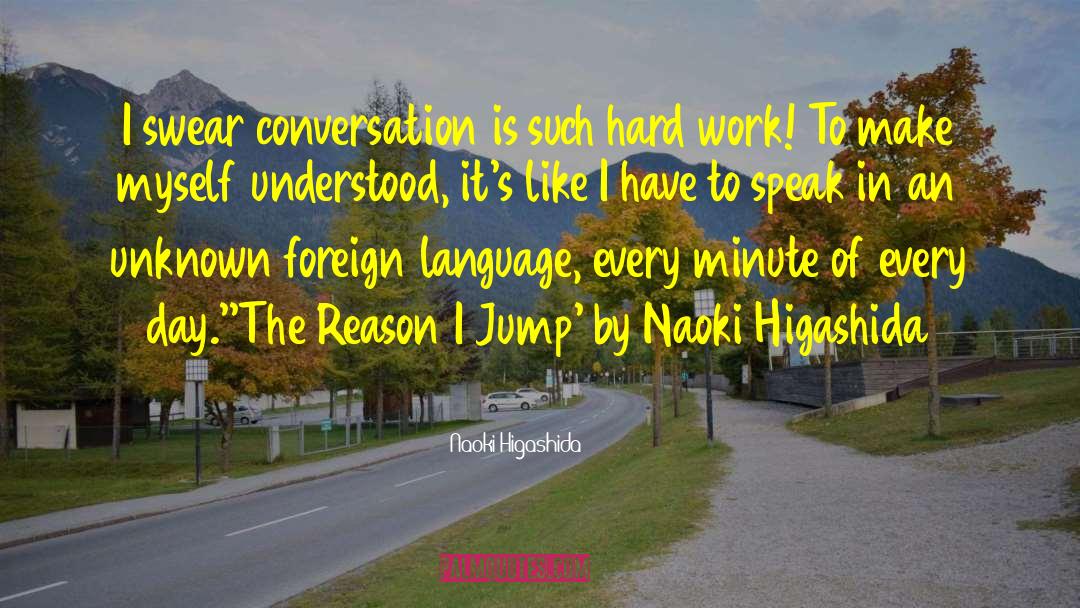 Language Development quotes by Naoki Higashida