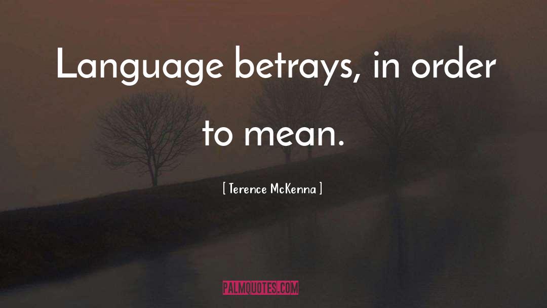 Language Imperialism quotes by Terence McKenna