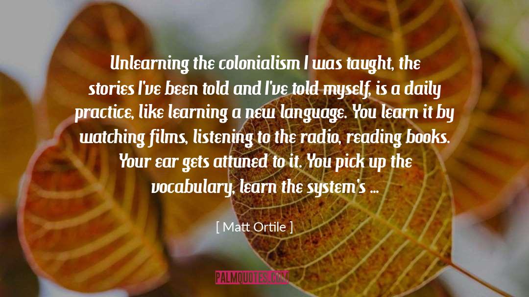 Language Learning Pleasure quotes by Matt Ortile