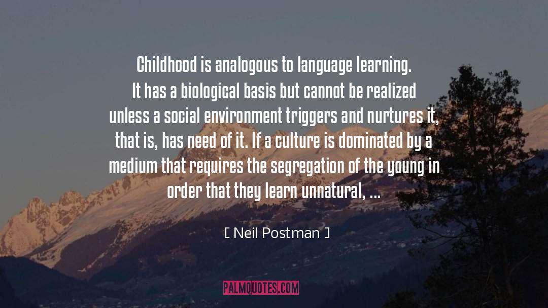 Language Learning quotes by Neil Postman