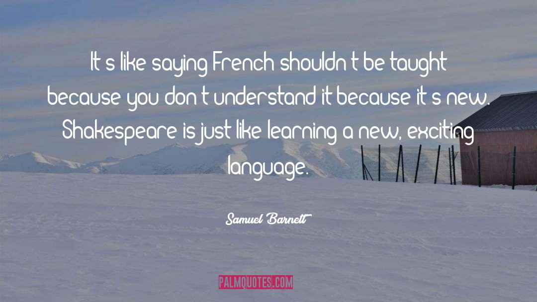 Language Learning quotes by Samuel Barnett