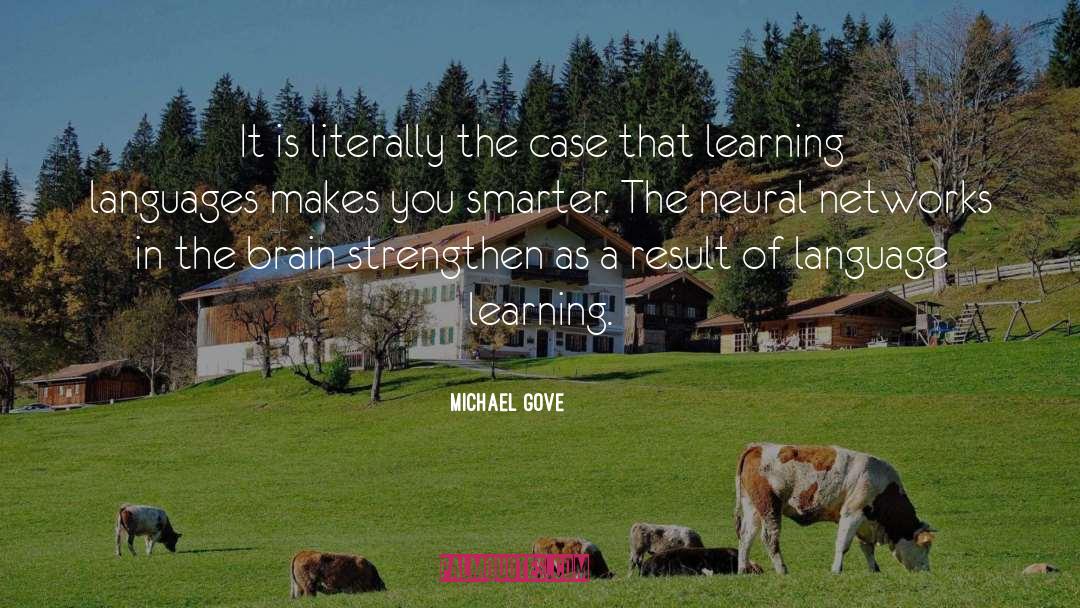 Language Learning quotes by Michael Gove