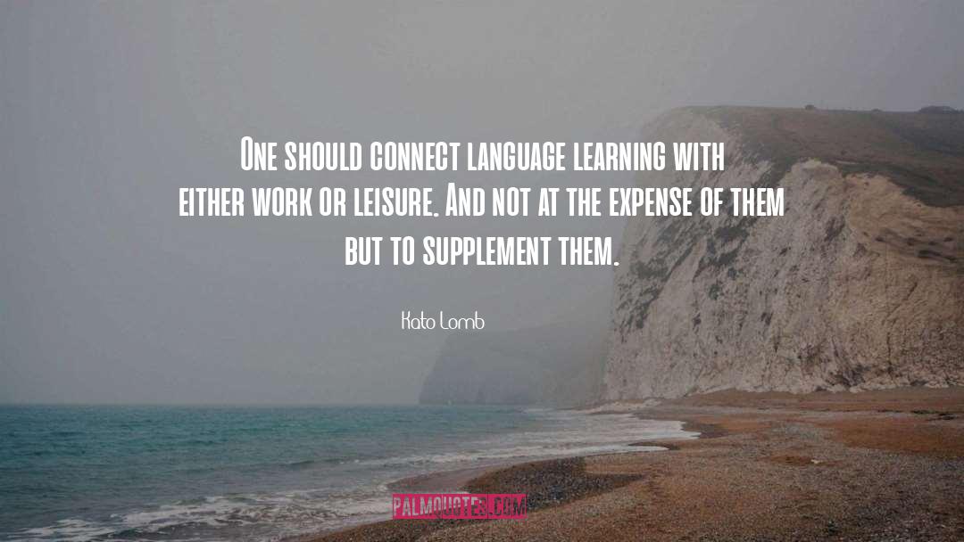 Language Learning quotes by Kato Lomb
