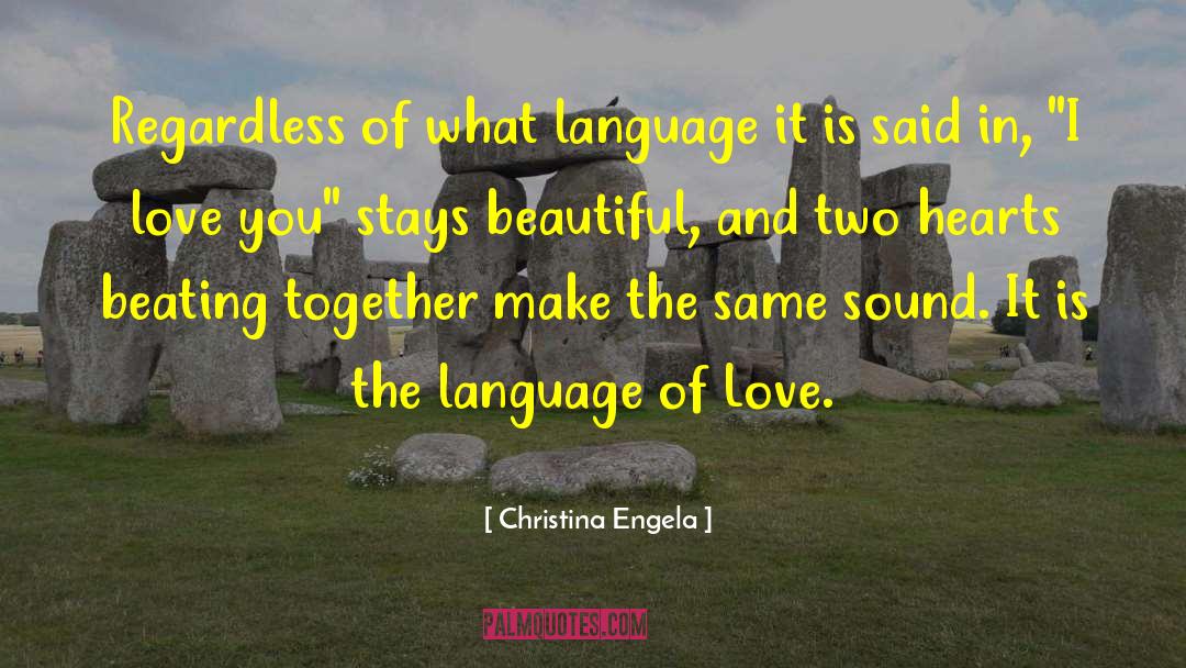 Language Of Immigrant Parents quotes by Christina Engela