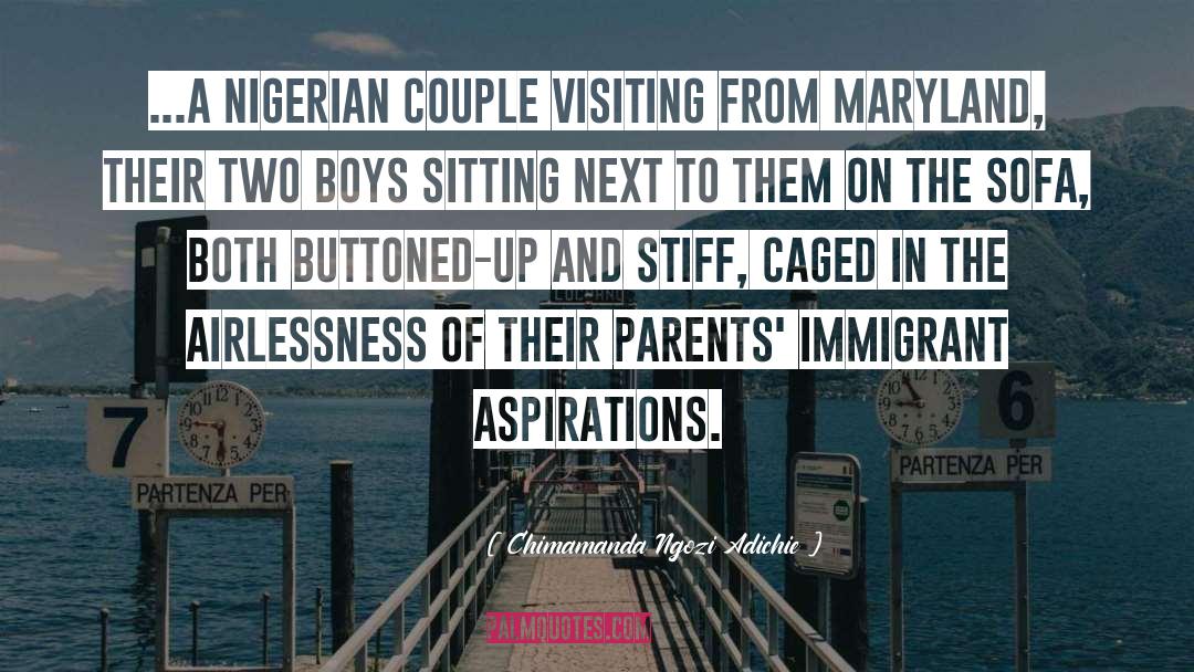 Language Of Immigrant Parents quotes by Chimamanda Ngozi Adichie