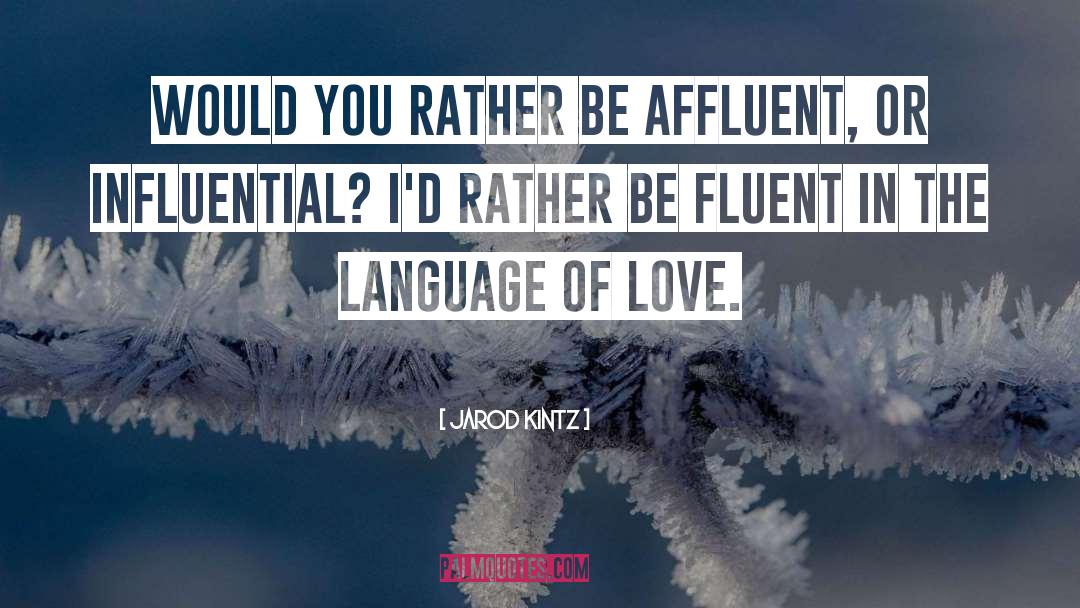 Language Of Love quotes by Jarod Kintz