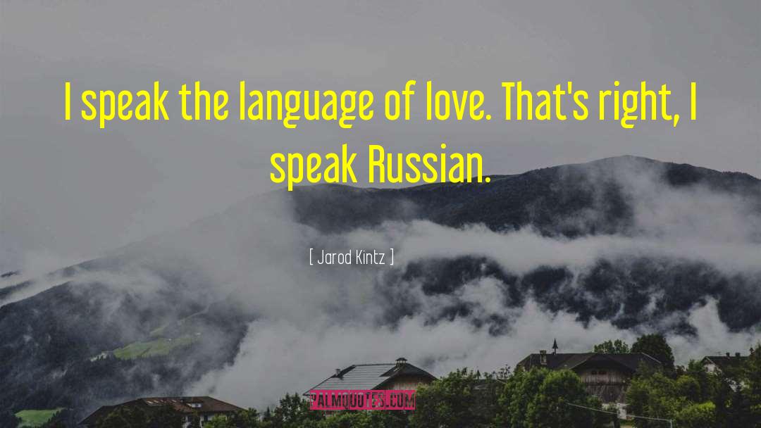 Language Of Love quotes by Jarod Kintz