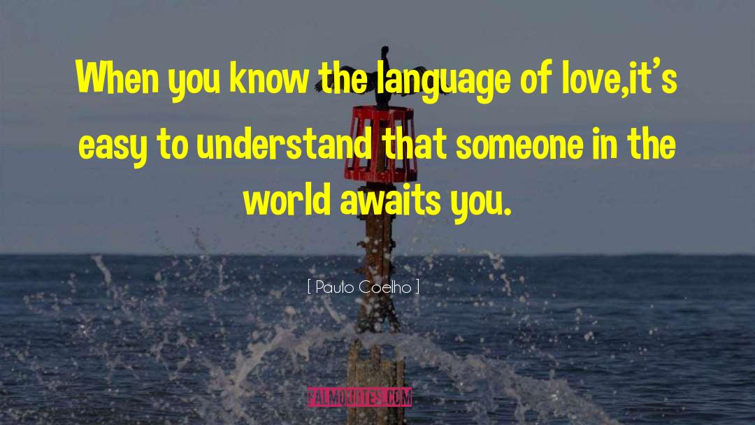 Language Of Love quotes by Paulo Coelho
