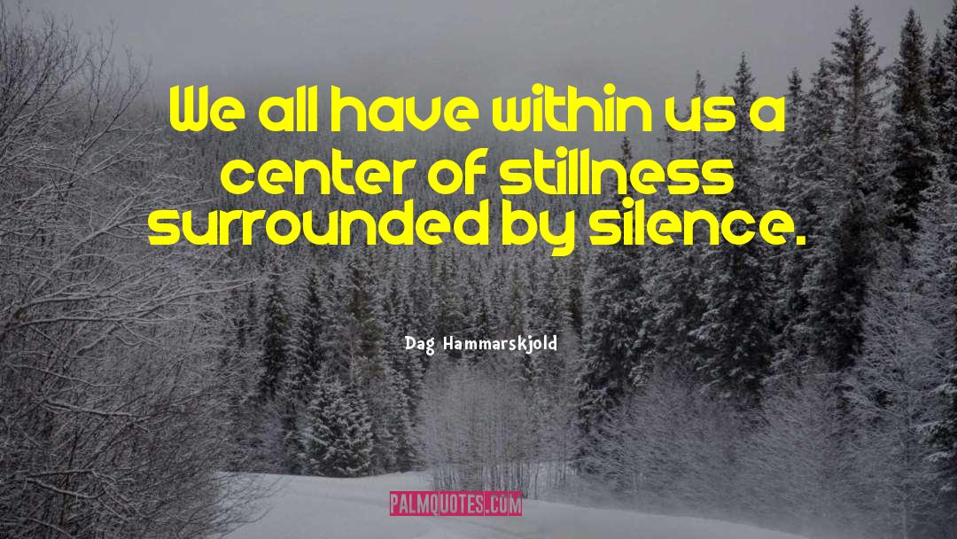 Language Of Silence quotes by Dag Hammarskjold