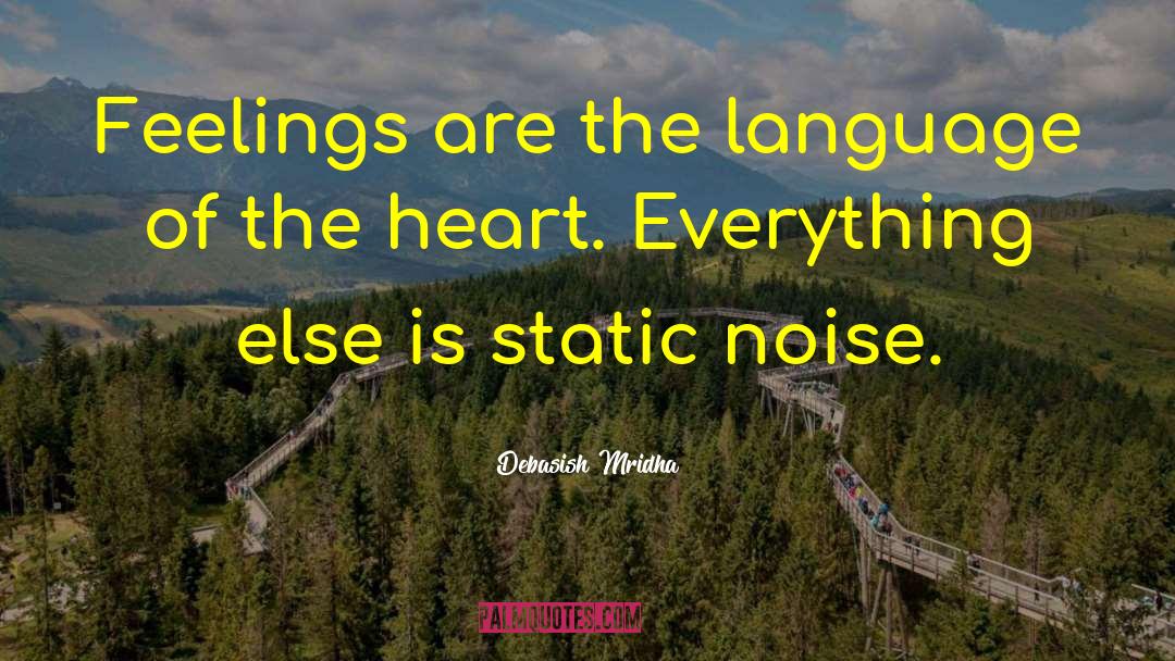 Language Of The Heart quotes by Debasish Mridha