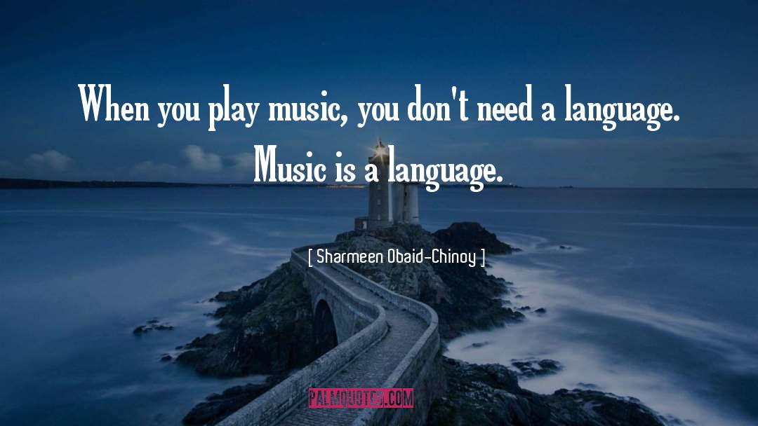 Language Play quotes by Sharmeen Obaid-Chinoy