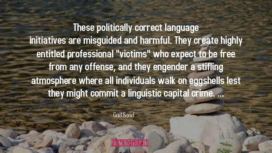 Language Police quotes by Gad Saad