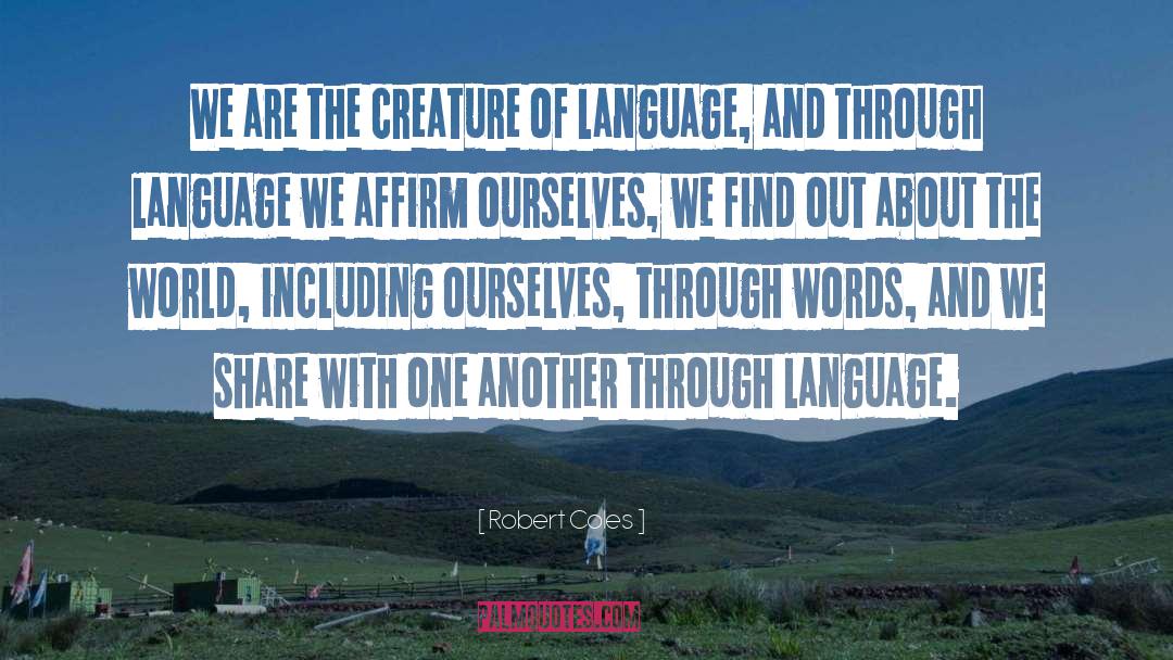 Language quotes by Robert Coles
