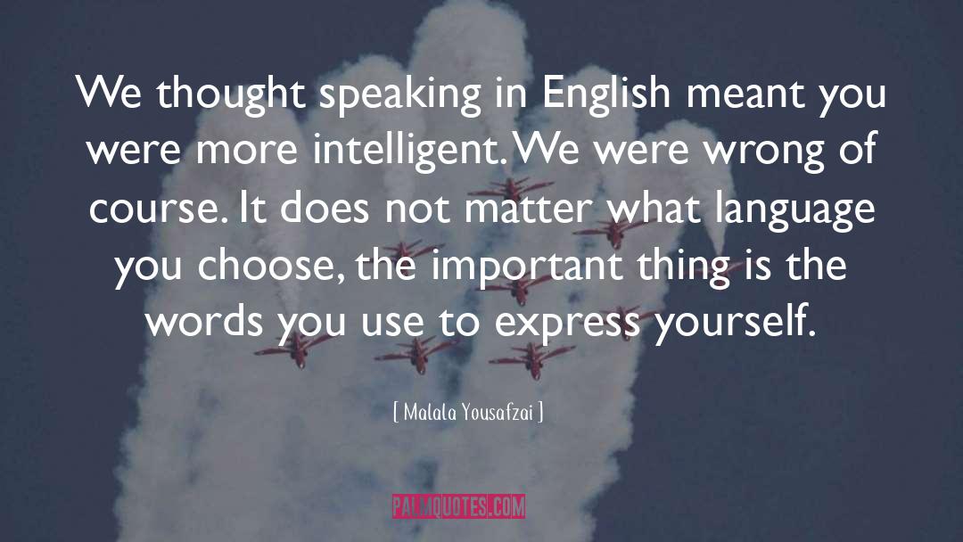 Language quotes by Malala Yousafzai