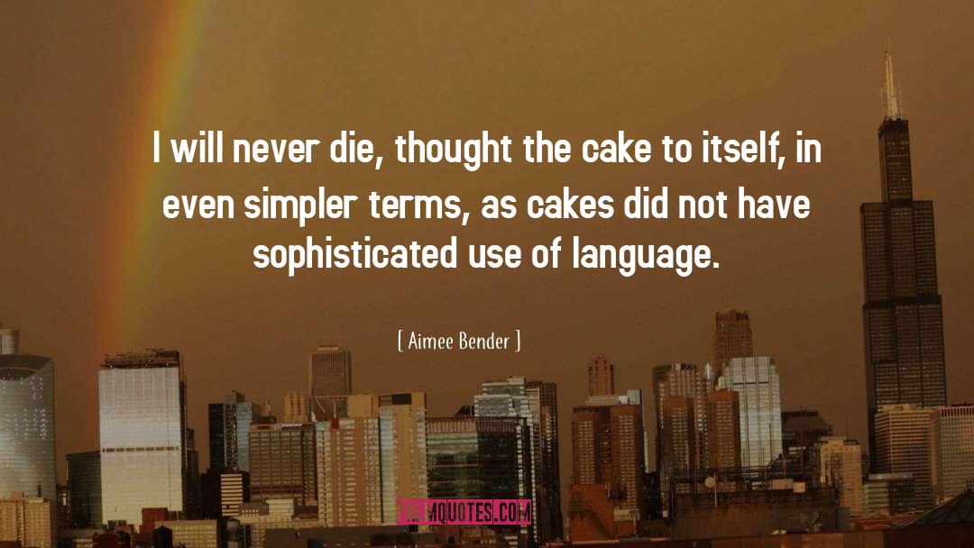 Language Structure quotes by Aimee Bender
