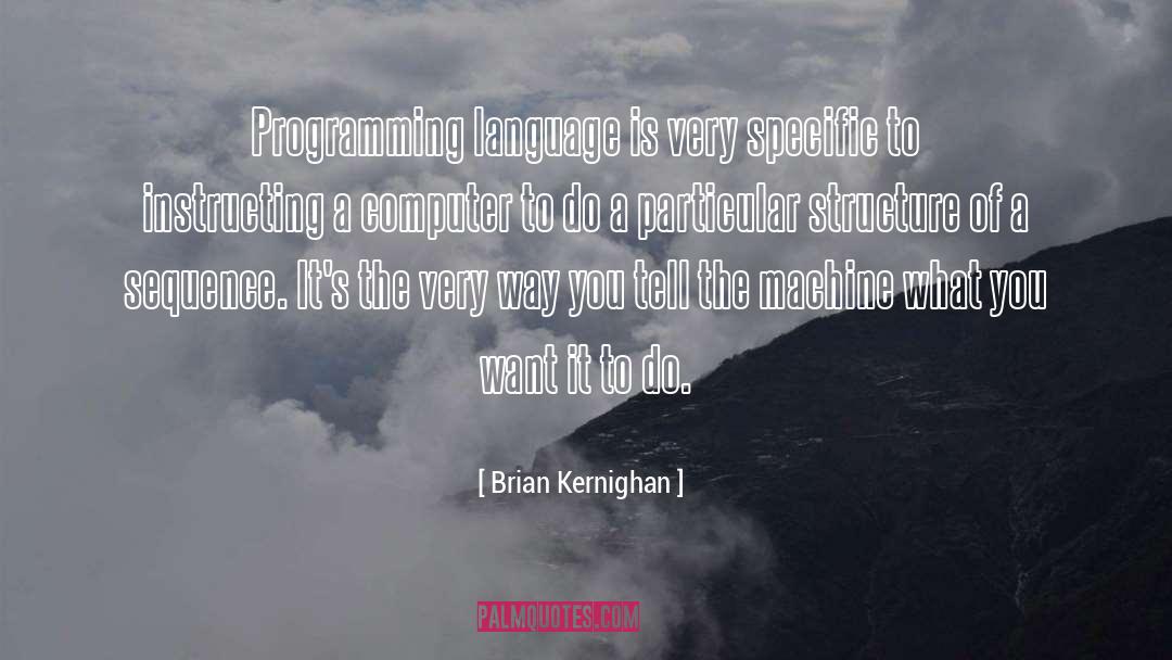 Language Structure quotes by Brian Kernighan