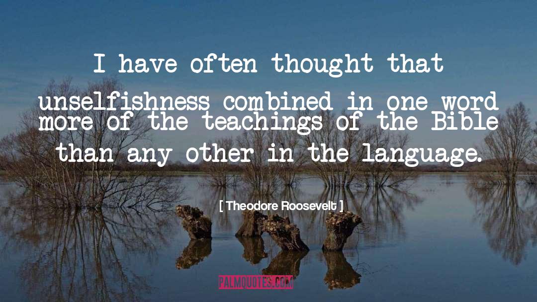 Language Teaching quotes by Theodore Roosevelt