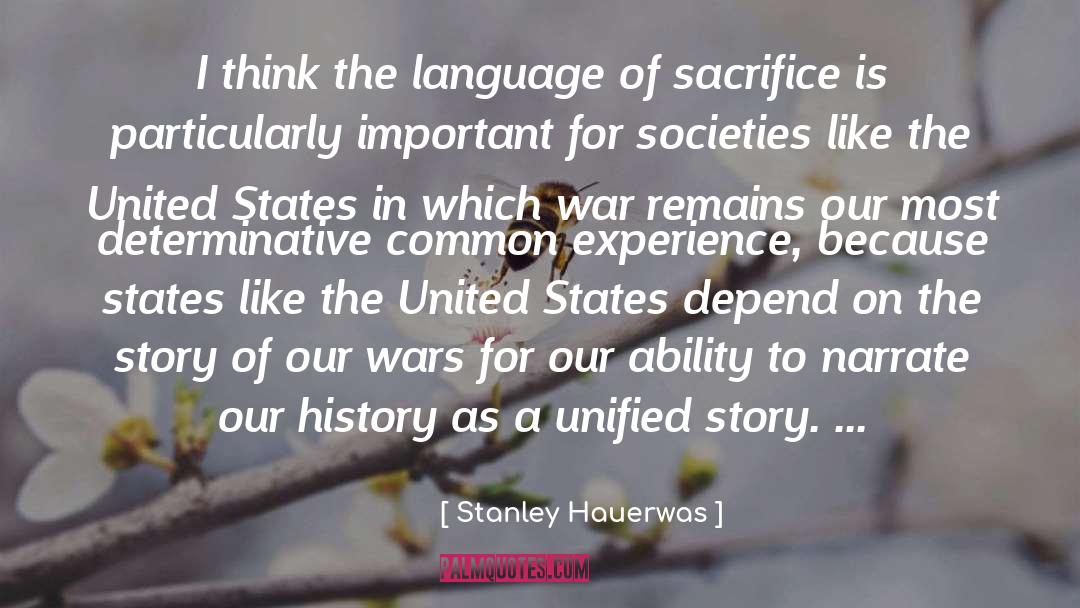Language The quotes by Stanley Hauerwas